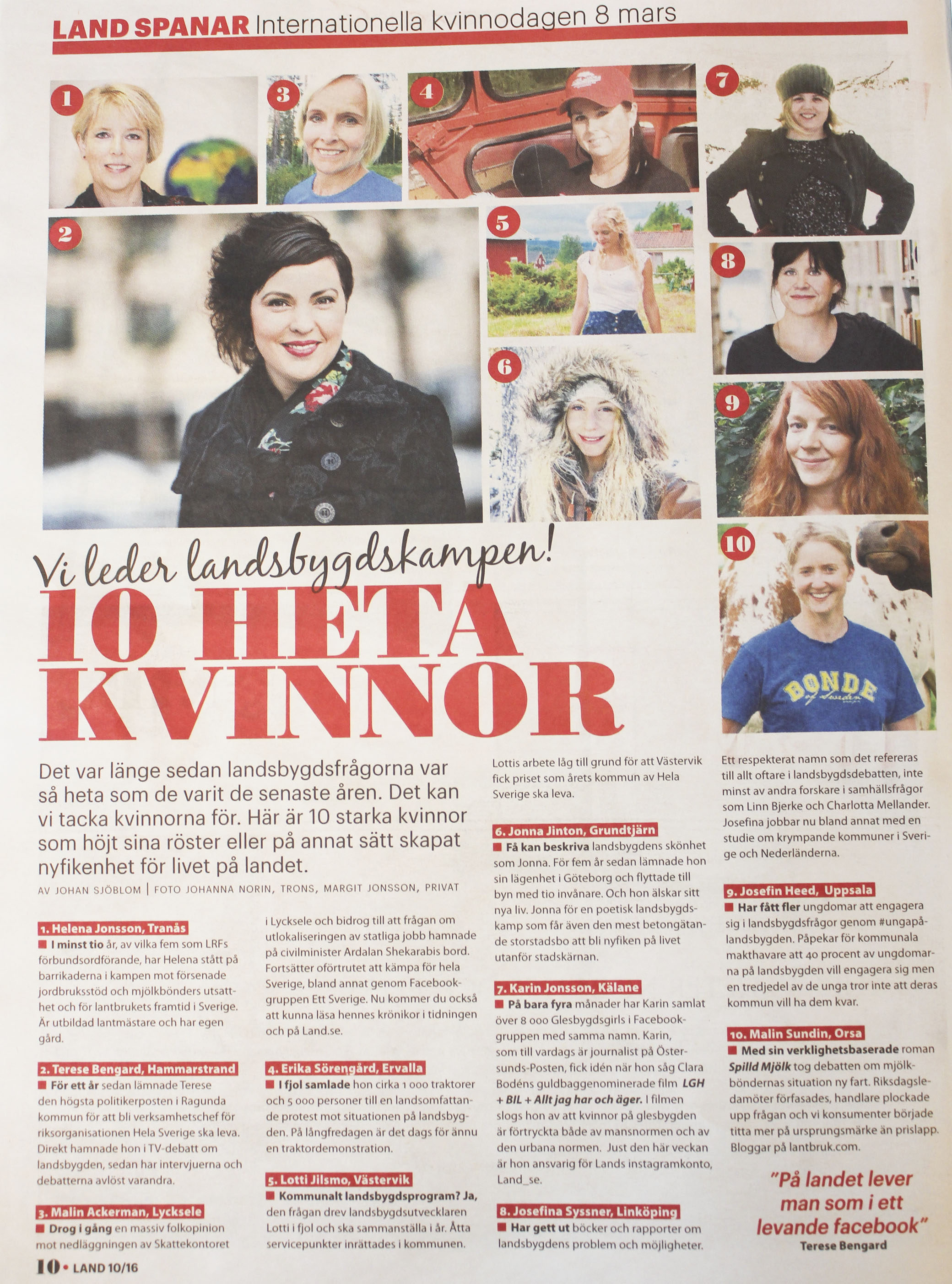 En bild från artikeln i tidningen Land. Jag hamnade på 6:e plats, men som ni ser så råkade det av misstag bli två bilder på mig. 